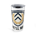 20oz Insulated Tumbler — 'We'll Win' Laurel Shield Design
