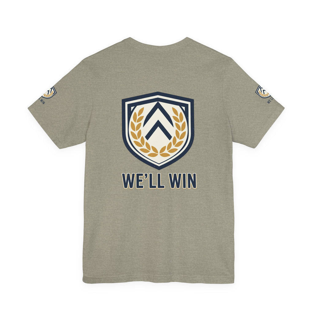We’ll Win Shield Tee | Motivational Victory Emblem