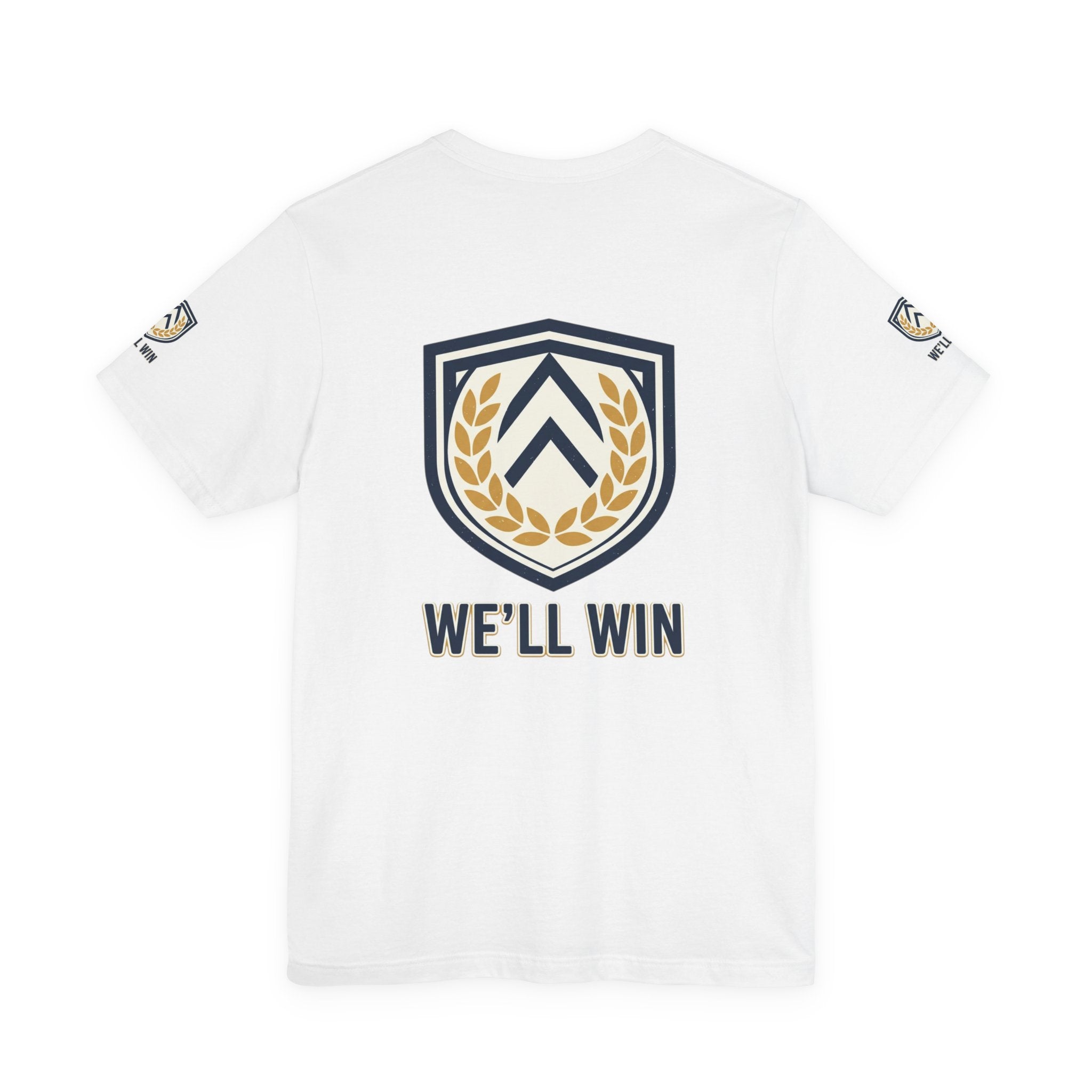 We’ll Win Shield Tee | Motivational Victory Emblem
