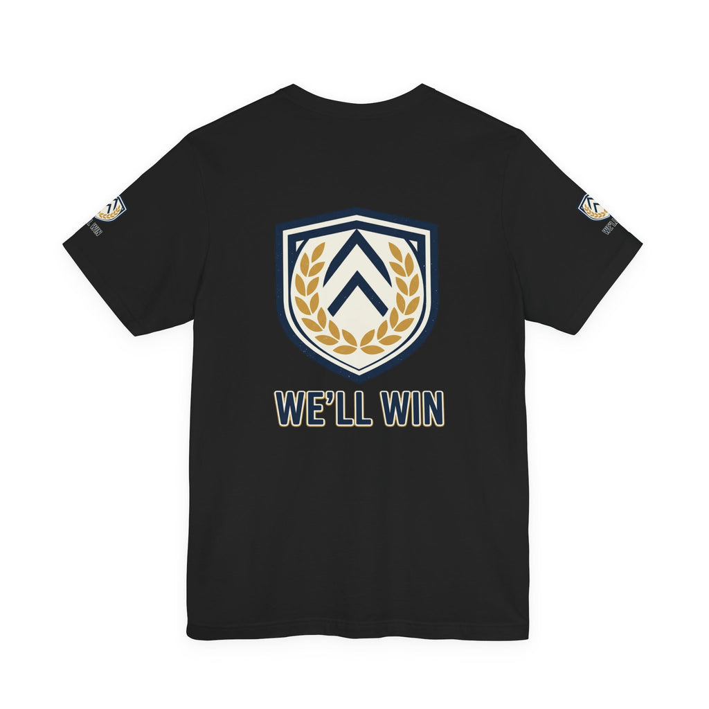 We’ll Win Shield Tee | Motivational Victory Emblem