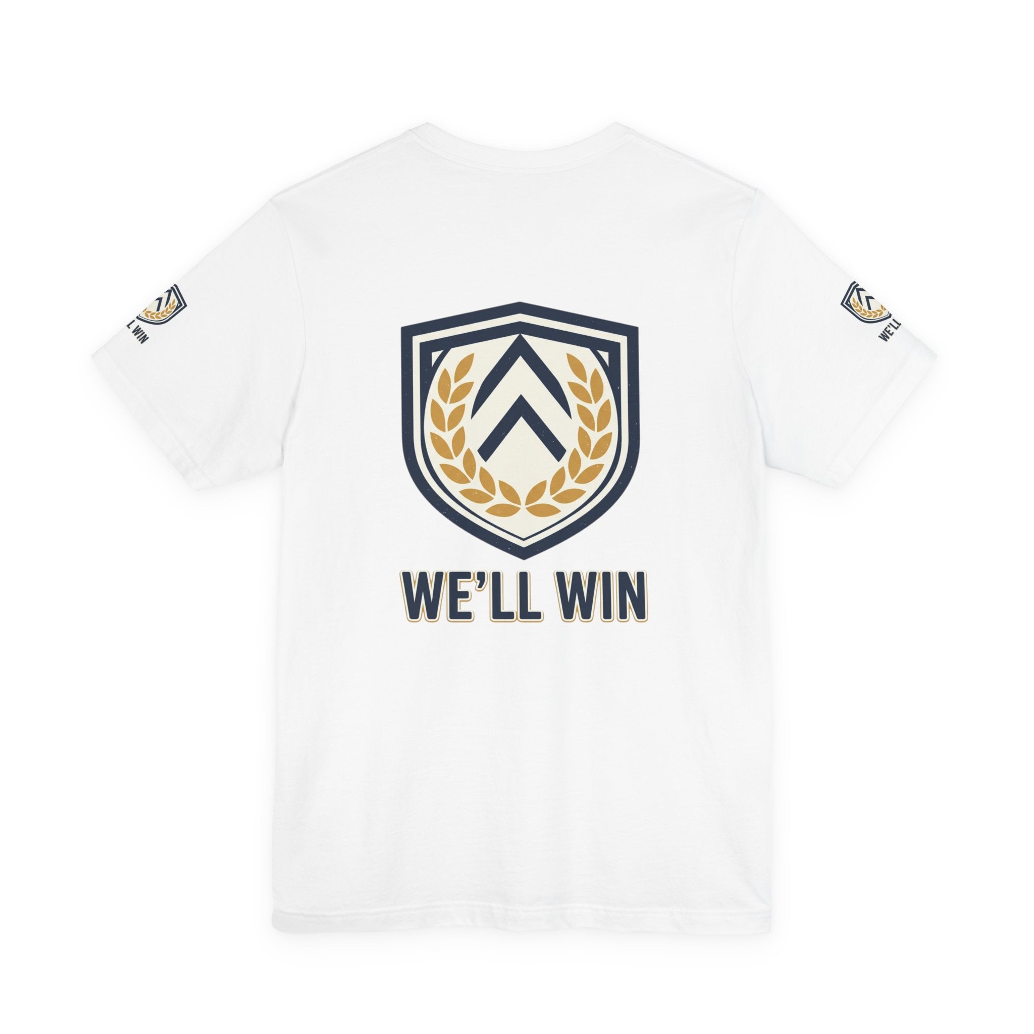 We’ll Win Shield Tee | Motivational Victory Emblem